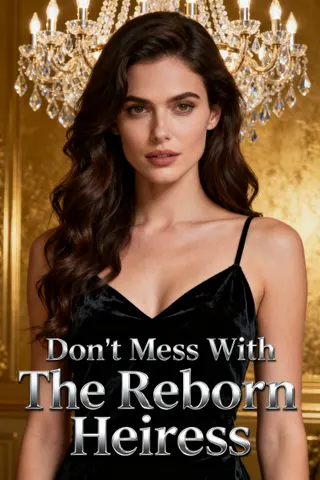 Cover of Don't Mess With The Reborn Heiress
