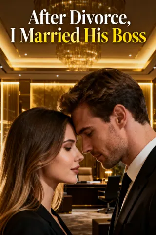 Cover of After Divorce, I Married His Boss