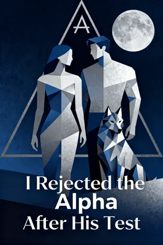 Cover of I Rejected the Alpha After His Test