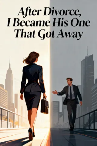 Cover of After Divorce, I Became His One That Got Away