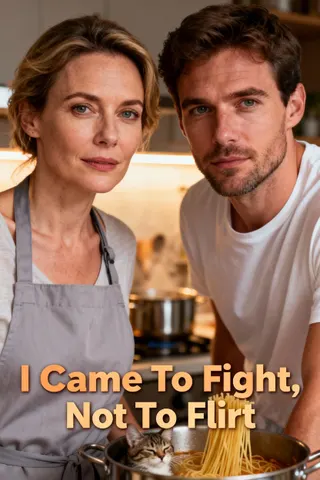 Cover of I Came To Fight, Not To Flirt