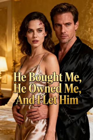 Cover of He Bought Me, He Owned Me, And I Let Him