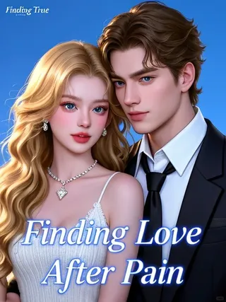 Cover of Finding True Love After Pain