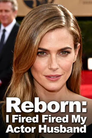 Cover of Reborn: I Fired My Actor Husband