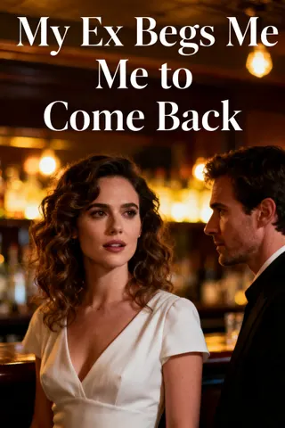 Cover of My Ex Begs Me to Come Back