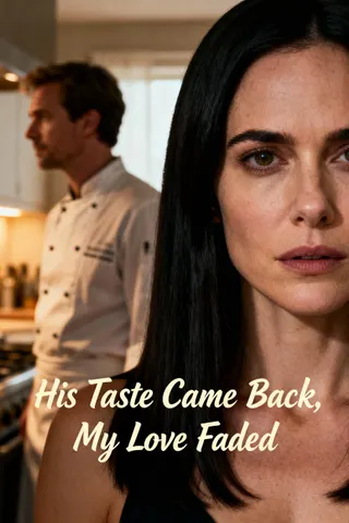 Cover of His Taste Came Back, My Love Faded