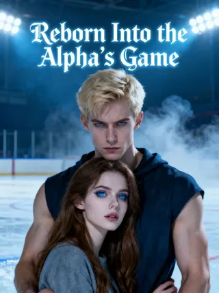 Cover of Reborn Into the Alpha's Game