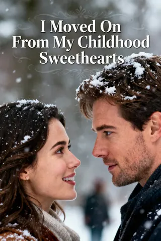 Cover of I Moved On From My Childhood Sweethearts