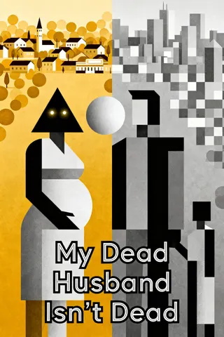 Cover of My Dead Husband Isn't Dead