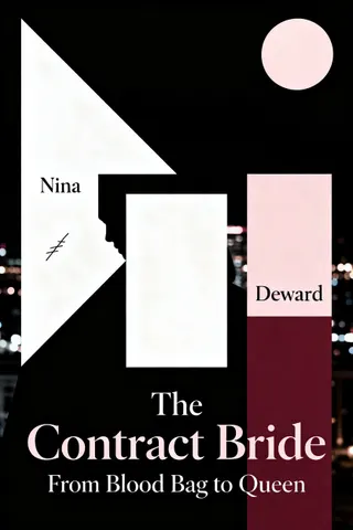 Cover of The Contract Bride: From Blood Bag to Queen