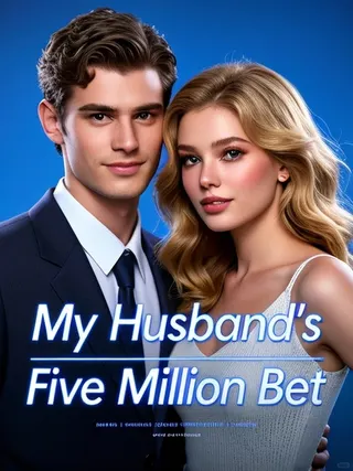 Cover of My Husband's Five Million Bet