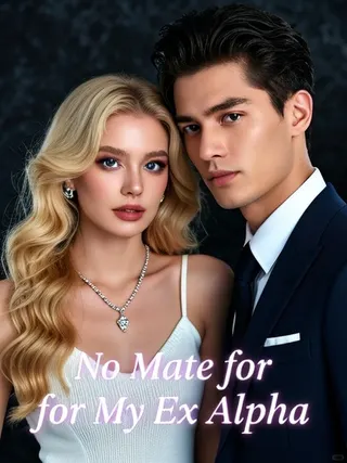 Cover of No Mate for My Ex Alpha