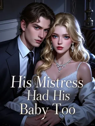 Cover of His Mistress Had His Baby Too