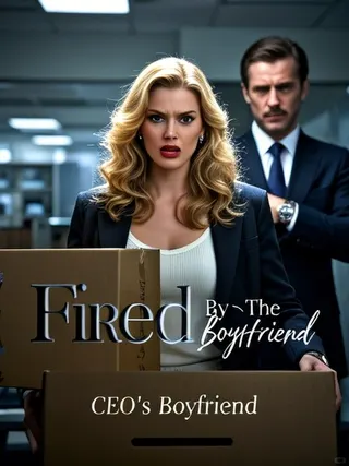 Cover of Fired By The CEO's Boyfriend