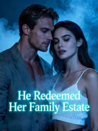 Cover of He Redeemed Her Family Estate