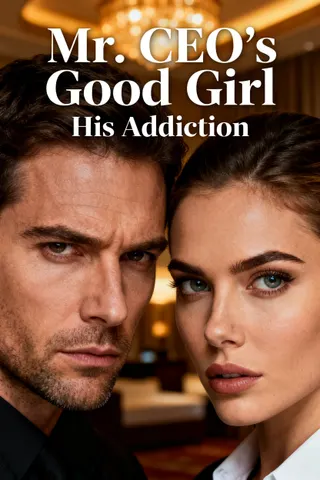 Cover of Mr. CEO's Good Girl: His Addiction