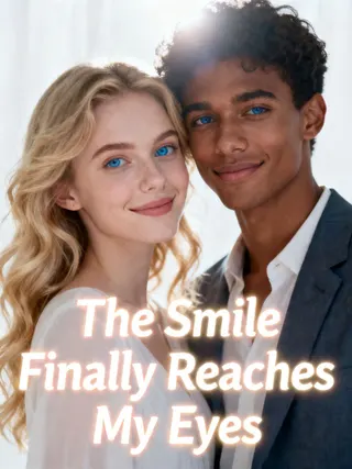 Cover of The Smile Finally Reaches My Eyes