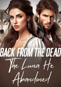 Cover of Back from the Dead: The Luna He Abandoned