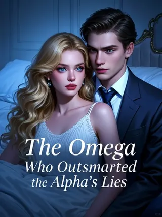 Cover of The Omega Who Outsmarted the Alpha's Lies