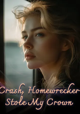 Cover of Crash, Homewrecker Stole My Crown