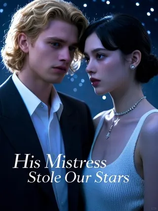 Cover of His Mistress Stole Our Stars