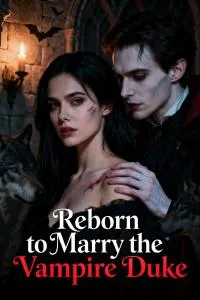Cover of Reborn to Marry the Vampire Duke