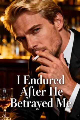 Cover of I Endured After He Betrayed Me