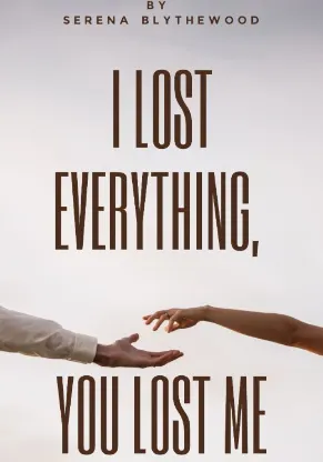 Cover of I Lost Everything, You Lost Me