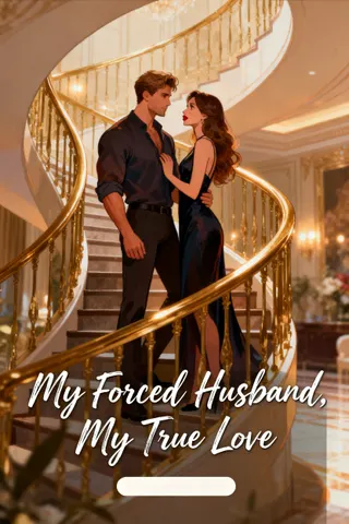 Cover of My Forced Husband, My True Love