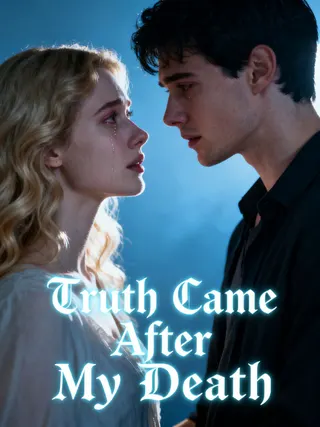 Cover of Truth Came After My Death