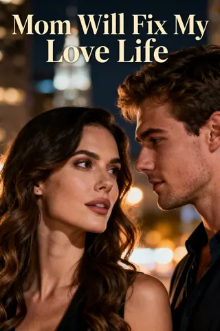 Cover of Mom Will Fix My Love Life
