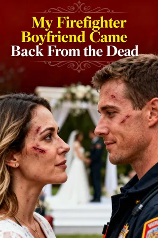 Cover of My Firefighter Boyfriend Came Back From the Dead