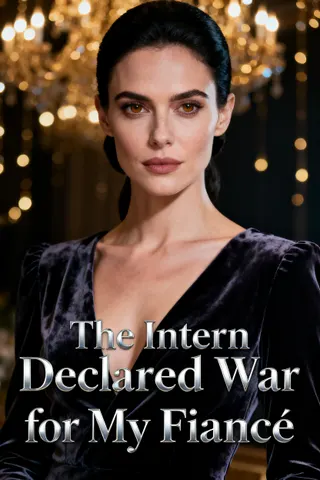 Cover of The Intern Declared War for My Fiancé