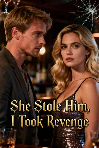 Cover of She Stole Him, I Took Revenge