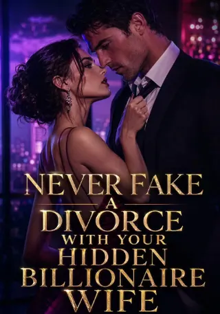 Cover of Never fake a divorce with your hidden billionaire wife