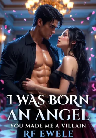 Cover of I was an Angel, You made me a Villain