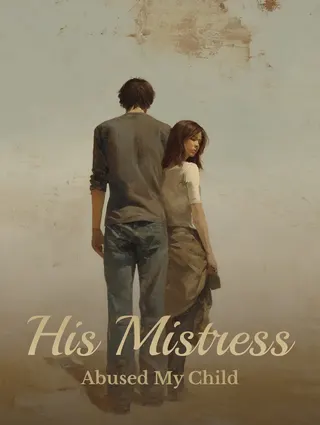 Cover of His Mistress Abused My Child