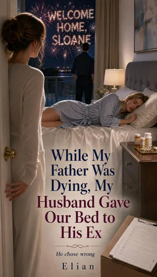 Cover of While My Father Was Dying, My Husband Gave Our Bed to His Ex