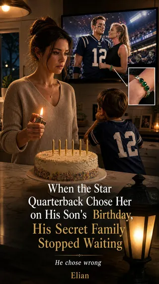 Cover of When the Star Quarterback Chose Her on His Son's Birthday,His Secret Family Stopped Waiting