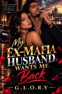 Cover of My Ex-Mafia Husband Wants Me Back